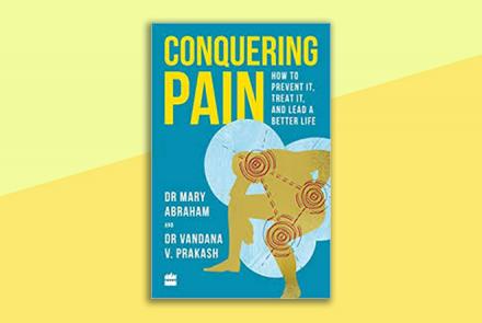 Book cover of the book Conquering Pain Dr Mary Abraham and Dr Vandana V Prakash