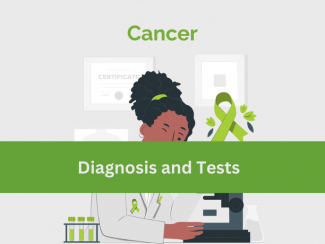 Cancer Diagnosis and Tests
