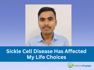 Picture of Sickle Cell warrior Hemant and the text overlay Sickle Cell Disease has affected my life choices