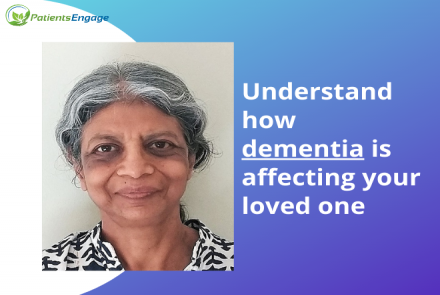 Profile pic of Swapna and text understand how dementia is affecting your loved one