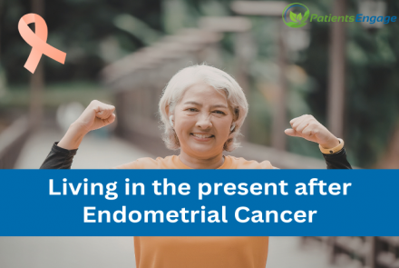 Stock pic of an elderly woman with a peach ribbon and the text Living in the present after Endometrial Cancer 