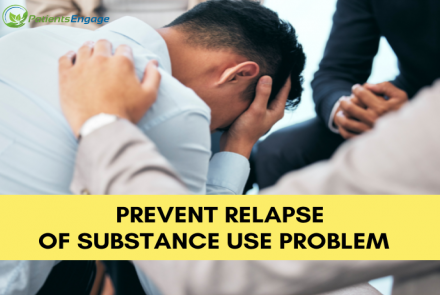 Text overlay of Prevent Relapse of Substance Use Problem over an image of a man in distress and partially visible supporting arms